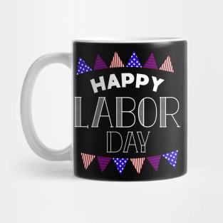 Happy Labor Day Mug